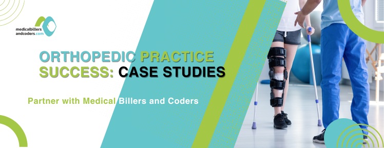 Orthopedic Practice Success: Case Studies