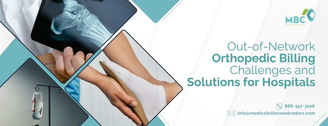 Out-of-Network Orthopedic Billing Challenges and Solutions for Hospitals