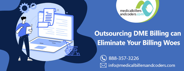 Outsourcing DME Billing can Eliminate Your Billing Woes