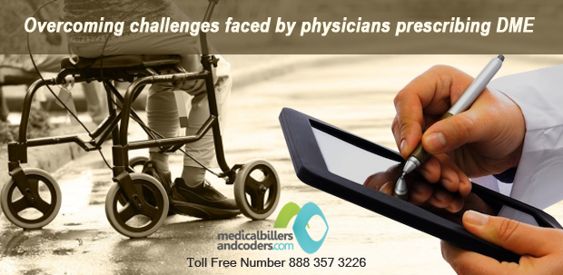 Overcoming challenges faced by physicians prescribing DME