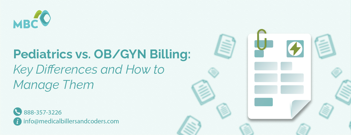 Pediatrics vs. OB/GYN Billing Key Differences and How to Manage Them