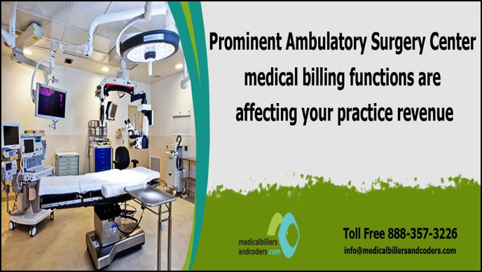 Prominent Ambulatory Surgery Center Medical Billing Functions