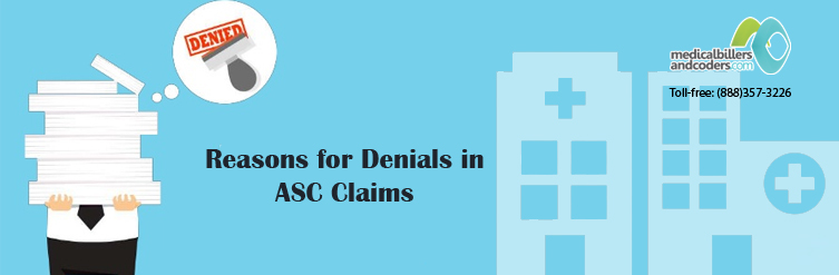 Reasons for Denials in ASC Claims