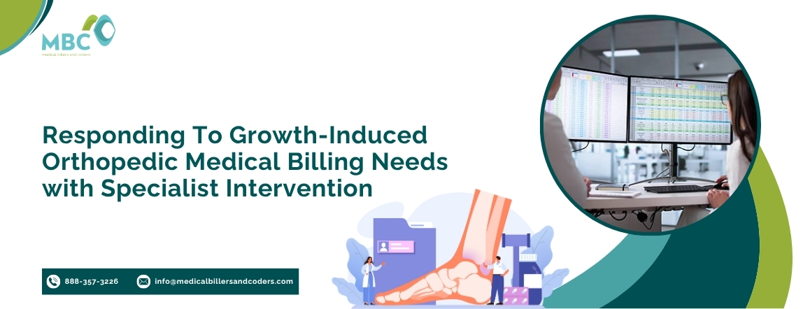 Responding To Growth-Induced Orthopedic Medical Billing Needs with Specialist Intervention
