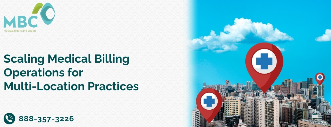 Scaling Medical Billing Operations for Multi-Location Practices