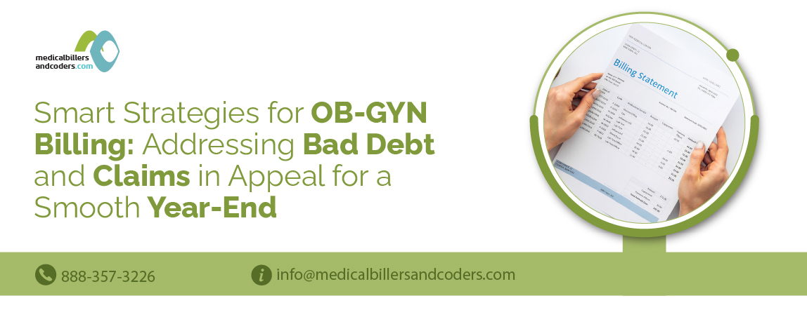 OB-GYN Billing Strategies: Tackle Bad Debt & Appeals for a Smooth Year-End