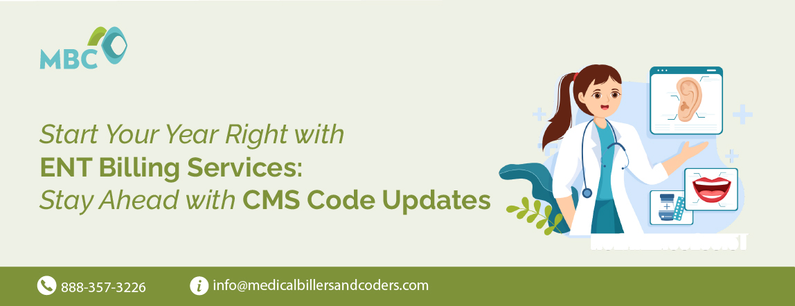 Start Your Year Right with ENT Billing Services: Stay Ahead with CMS Code Updates