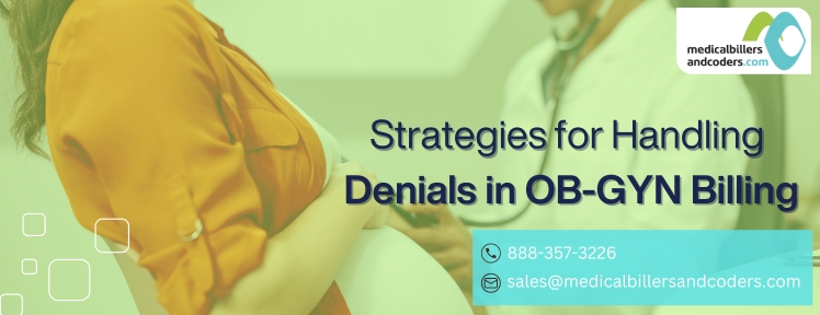 Strategies for Handling Denials in OB-GYN Billing - MBC