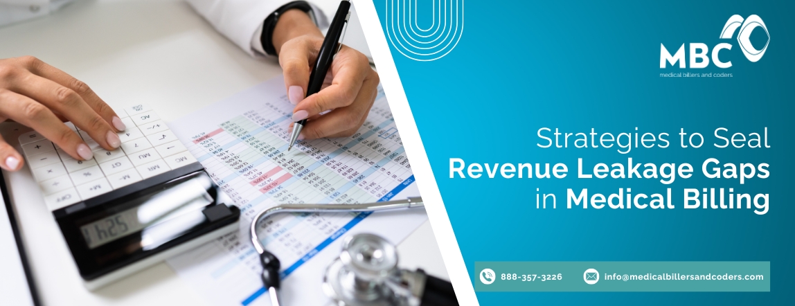 Strategies to Seal Revenue Leakage Gaps in Medical Billing