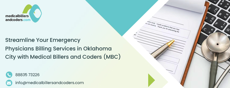 Streamline Your Emergency Physicians Billing Services in Oklahoma City with Medical Billers and Coders (MBC)