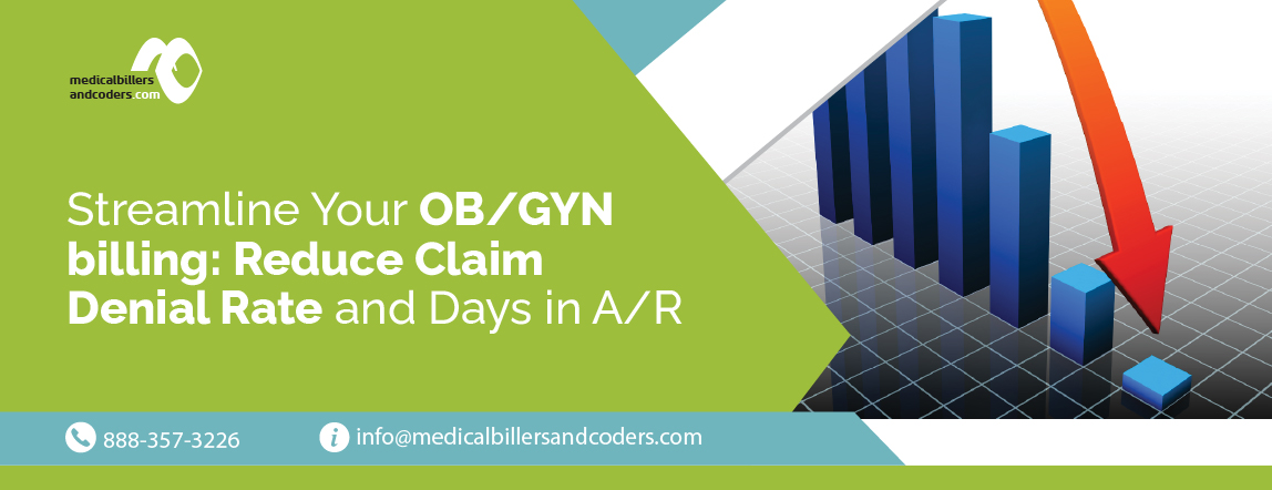 Streamline Your OBGYN billing Reduce Claim Denial Rate and Days in AR