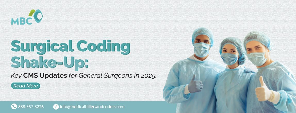 Surgical Coding Shake-Up Key CMS Updates for General Surgeons in 2025