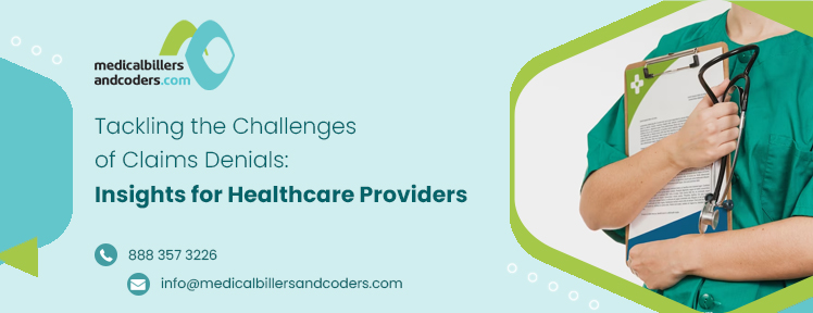 Tackling the Challenges of Claims Denials: Insights for Healthcare Providers