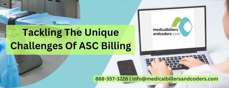 Tackling The Unique Challenges Of ASC Billing Services