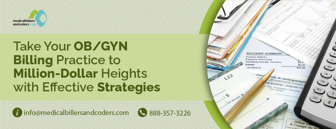 Take Your OBGYN Billing Practice to Million-Dollar Heights with Effective Strategies