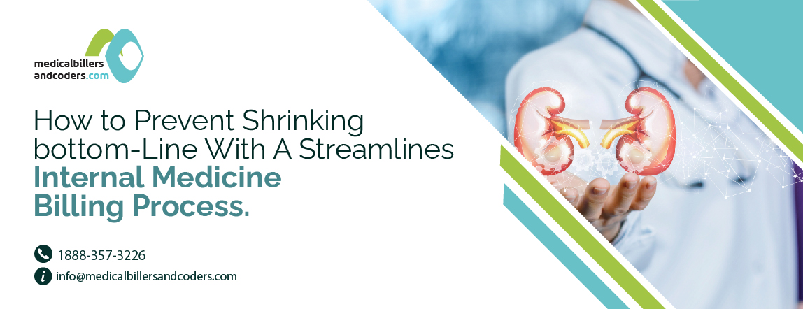 How to Prevent Shrinking Bottom-Line With A Streamlined Internal Medicine Billing Process