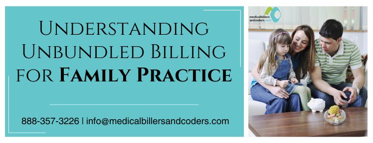 Understanding Unbundled Billing for Family Practice