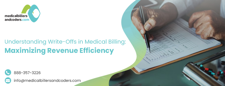 Understanding Write-Offs in Medical Billing: Maximizing Revenue Efficiency