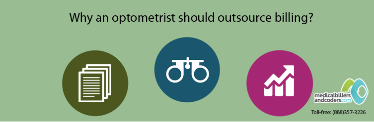 Top 5 Reasons – Why an Optometrist should Outsource Billing?