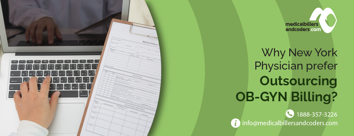 Why New York Physicians Prefer Outsourcing OB-GYN Billing