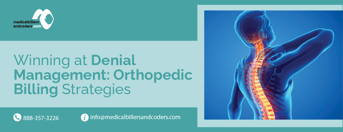 Winning at Denial Management: Orthopedic Billing Strategies