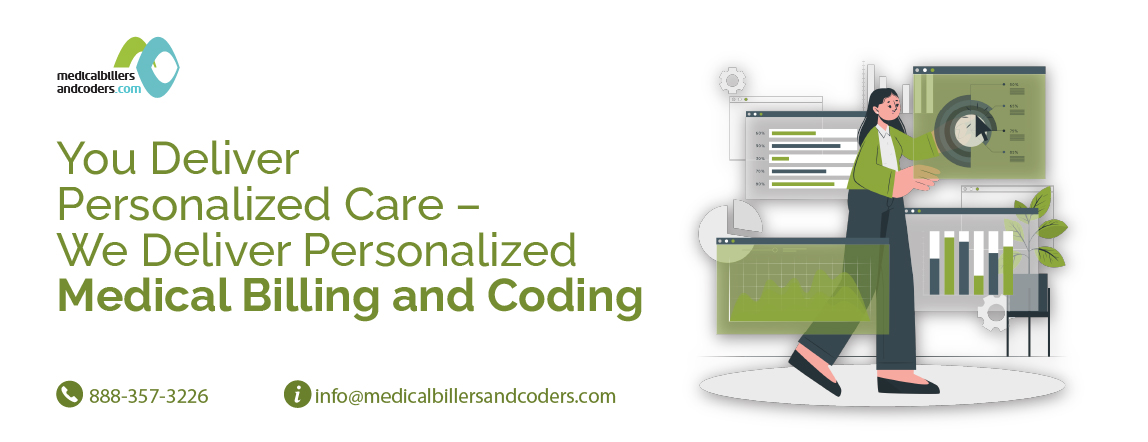 You Deliver Personalized Care – We Deliver Personalized Medical Billing and Coding