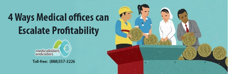 4 Ways Medical offices can Escalate Profitability