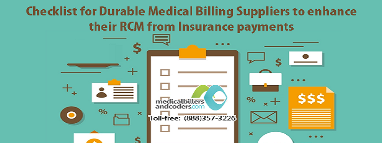Checklist for Durable Medical Billing Suppliers to Enhance Their RCM from Insurance Payments