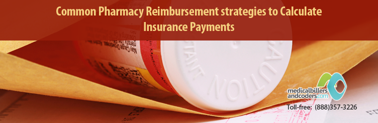 Common Pharmacy Reimbursement Strategies to Calculate Insurance Payments