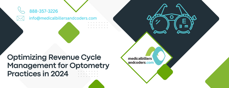 Optimizing Revenue Cycle Management for Optometry Practices in 2024