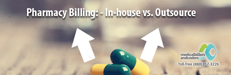 Pharmacy Billing In-house vs Outsource