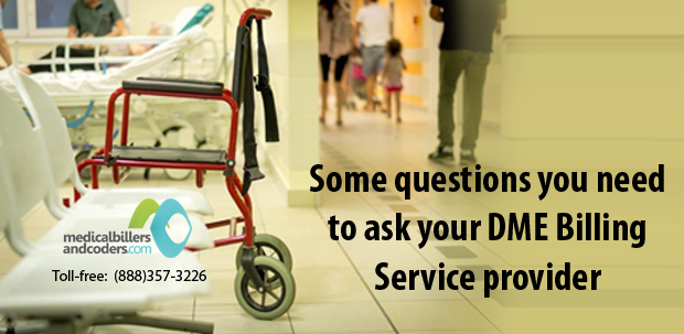questions you need to ask your DME Billing Service provider
